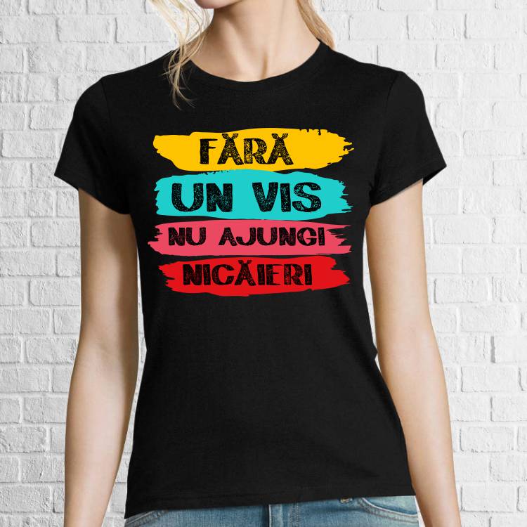 Tricou damă - Fără un vis