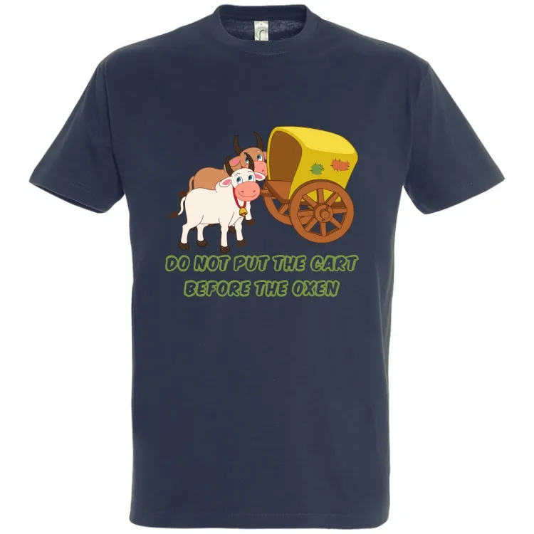 Tricou bărbat - Cart Before Oxen pentru că proverbele românești sună funny și în engleză, chiar dacă englezii nu înțeleg sensul. Tricou bărbat - Nu pune carul înaintea boilor Tricou bărbat - Cart Before Oxen