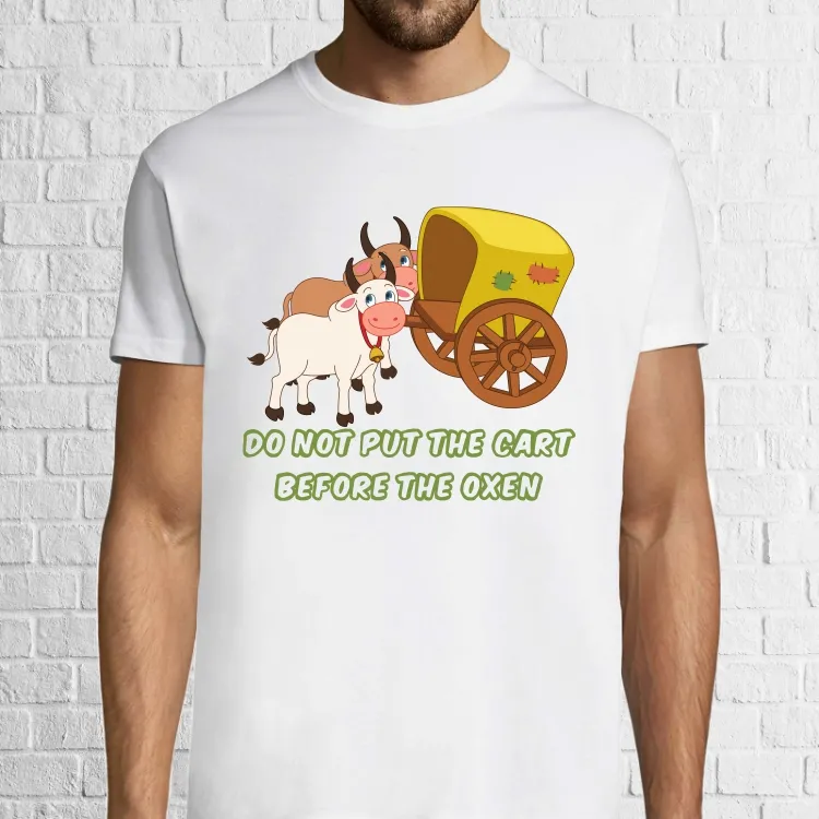 Tricou bărbat - Cart Before Oxen pentru că proverbele românești sună funny și în engleză, chiar dacă englezii nu înțeleg sensul. Tricou bărbat - Nu pune carul înaintea boilor Tricou bărbat - Cart Before Oxen
