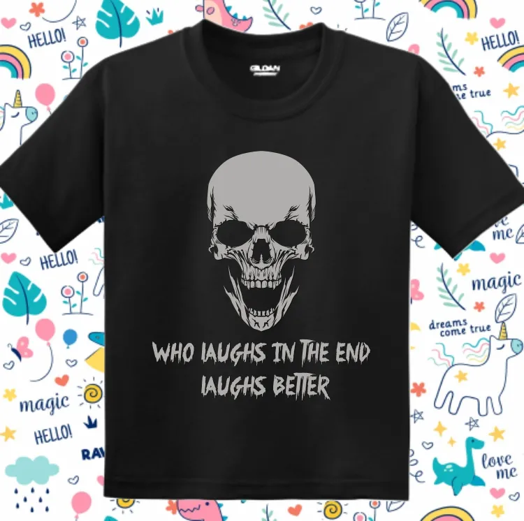 Tricou copii - Laughs Better, pentru că proverbele românești sună funny și în engleză, chiar dacă englezii nu înțeleg sensul. Tricou copii - Laughs Better