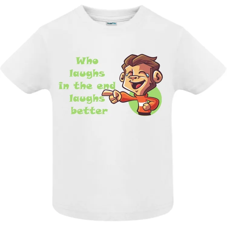 Tricou copii - Cine râde la urmă, pentru că proverbele românești sună funny și în engleză, chiar dacă englezii nu înțeleg sensul. Tricou copii - Cine râde la urmă
