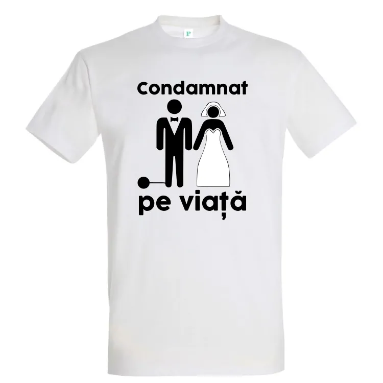 Tricou bărbat - Condamnat pe viață