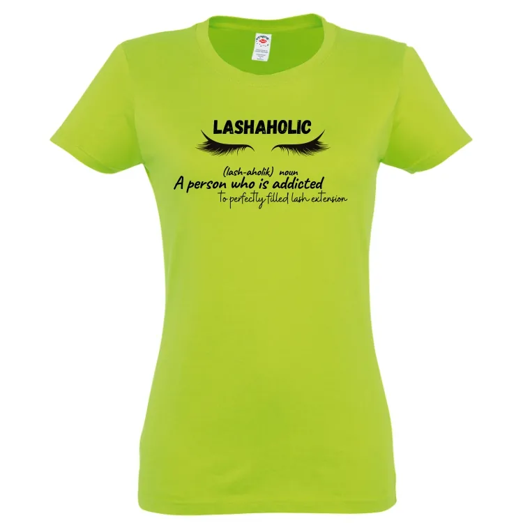 Tricou damă - Lashaholic