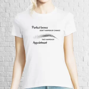 Tricou damă - Perfect Brows