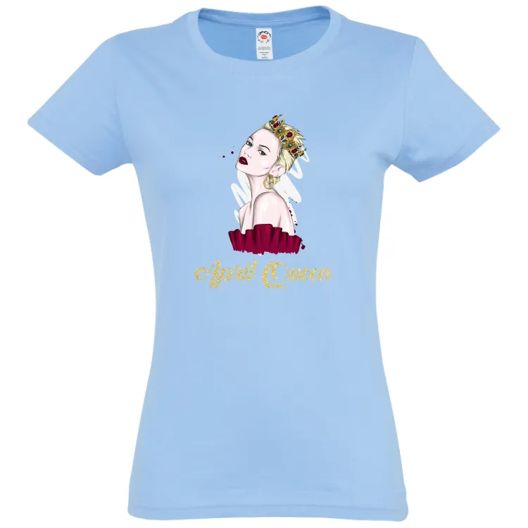 Tricou damă - April Queen