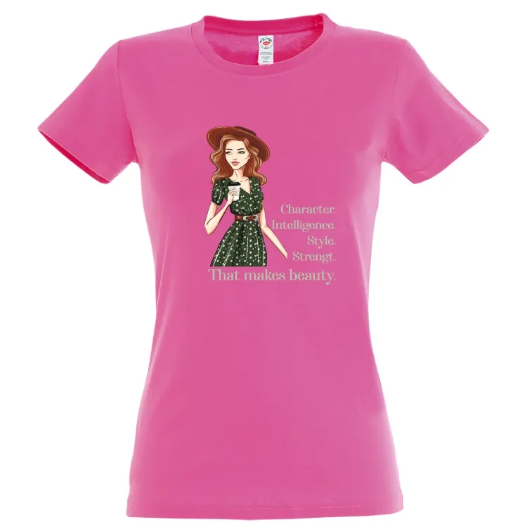 Tricou de damă 100% bumbac imprimat cu mesajul Caracter, intelligence, style, Strenght, that makes beauty. Tricou damă - Beauty Elements