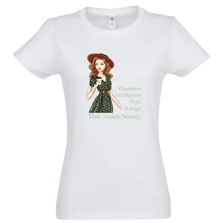 Tricou de damă 100% bumbac imprimat cu mesajul Caracter, intelligence, style, Strenght, that makes beauty. Tricou damă - Beauty Elements