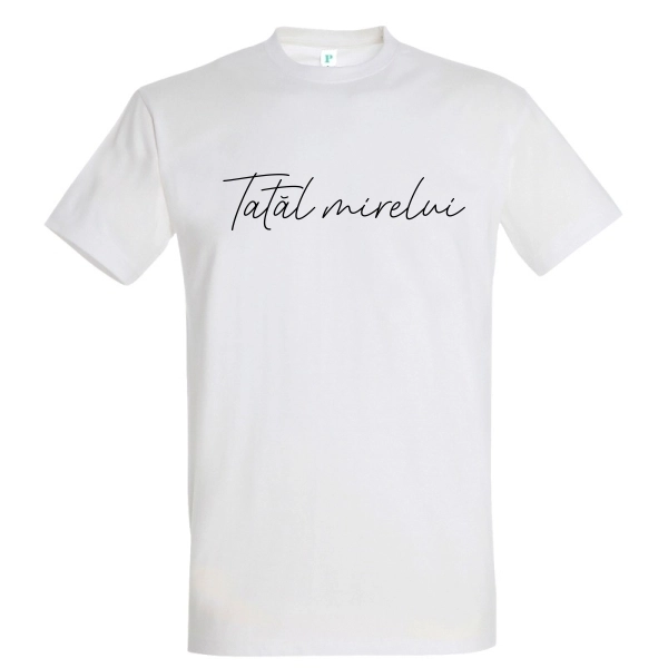 Tricou bărbat - Tatăl mirelui