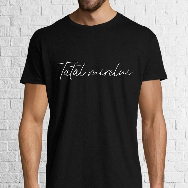 Tricou bărbat - Tatăl mirelui