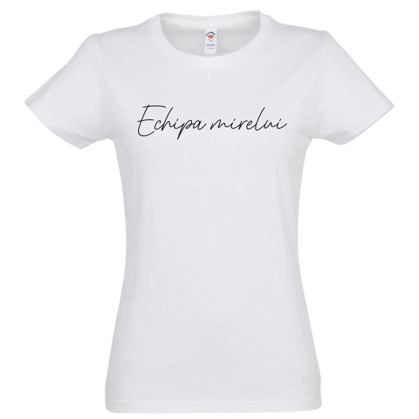 Tricou damă - Echipa mirelui