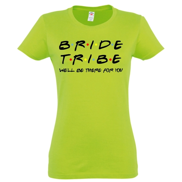 Tricou damă - Bride Tribe for You