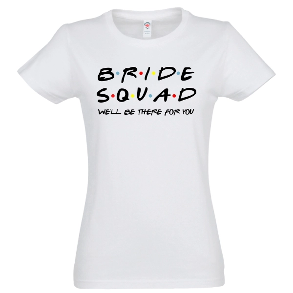 Tricou damă - Bride Squad for You