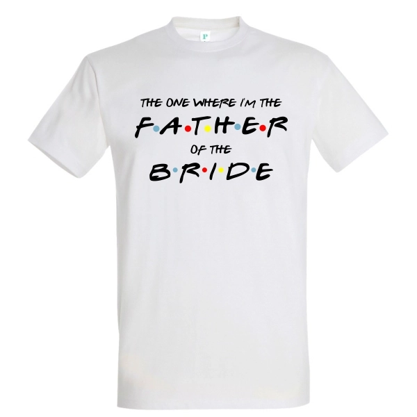 Tricou bărbat- Father of the Bride