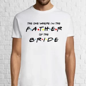 Tricou bărbat- Father of the Bride