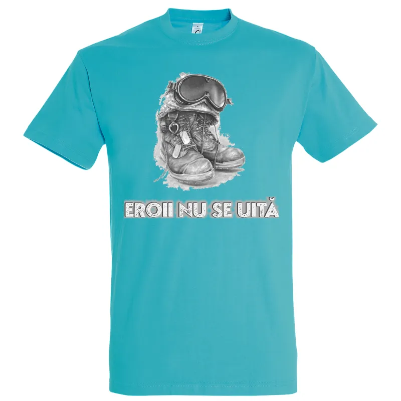 Tricou atol imprimat cu mesajul „Eroii nu se uită” pentru militari si veterani