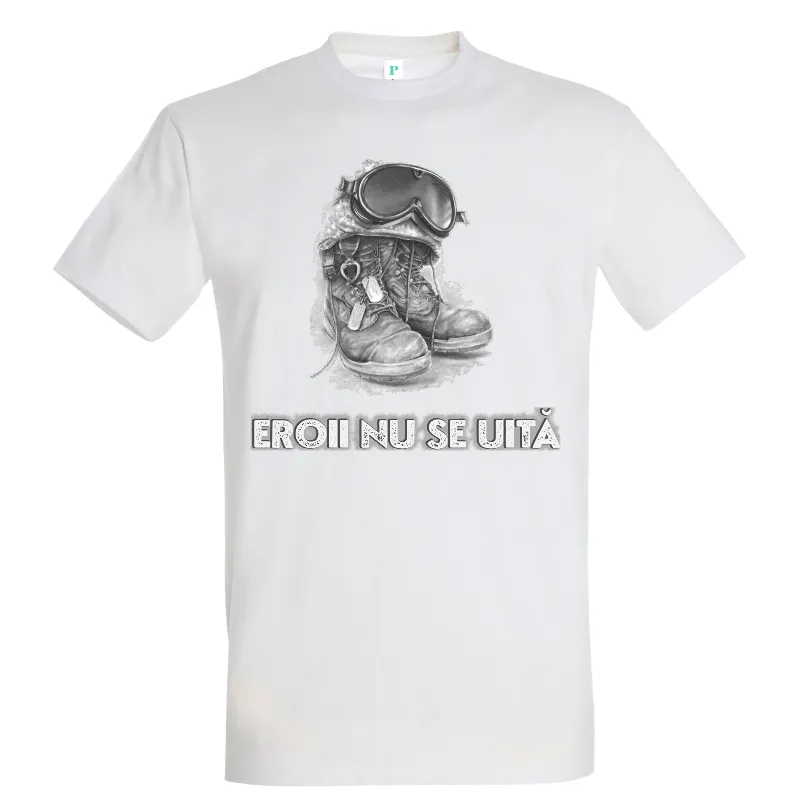 Tricou alb imprimat cu mesajul „Eroii nu se uită” pentru militari si veterani