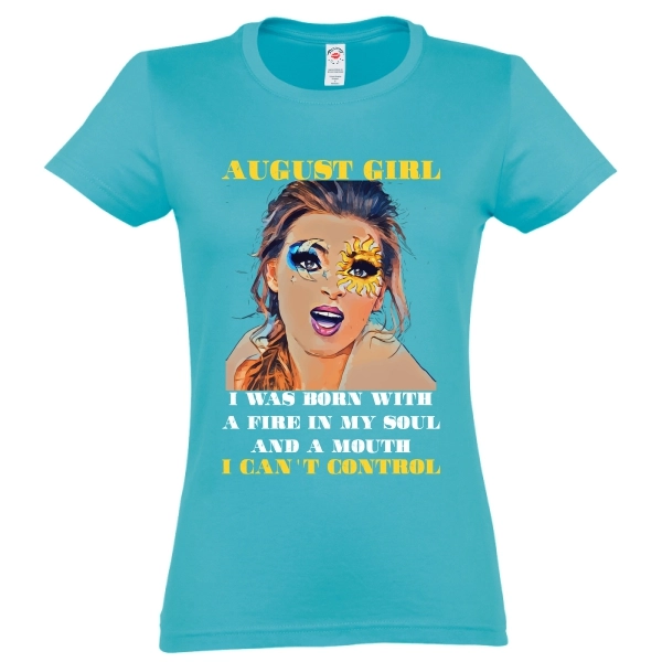 Tricou damă - August Girl
