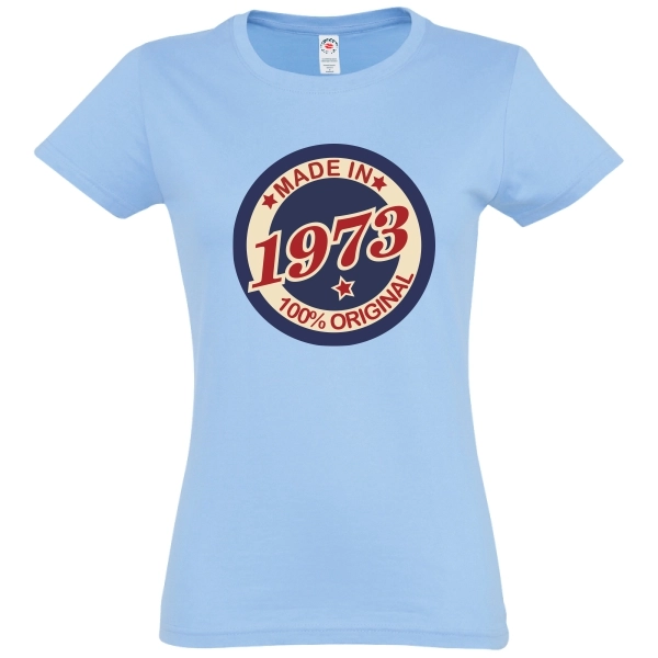 Tricou damă - Original 1973 - pentru femeiile născute în acest an, dar care încă se simt în formă maximă pentru că au „toate piesele originale”. Tricou damă - Original 1973