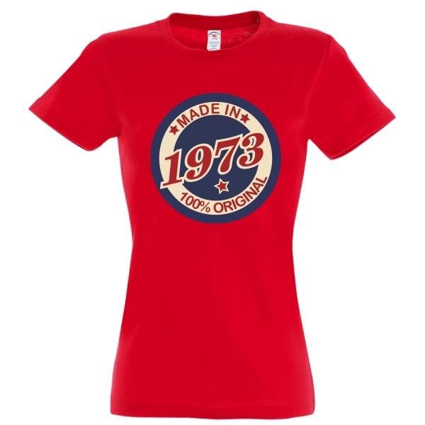 Tricou damă - Original 1973 - pentru femeiile născute în acest an, dar care încă se simt în formă maximă pentru că au „toate piesele originale”. Tricou damă - Original 1973