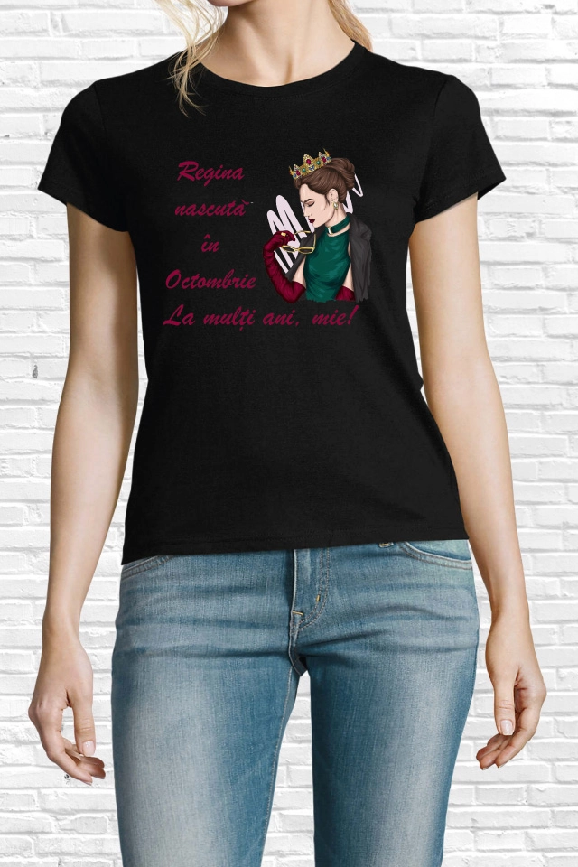 Tricou dama - Regina de Octombrie