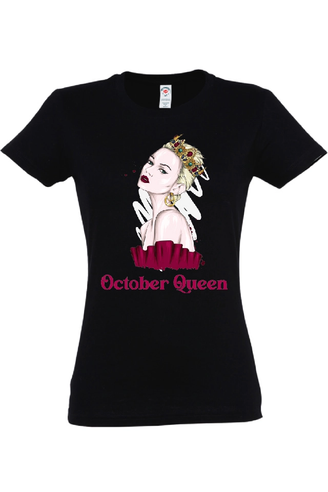 Tricou damă - October Queen