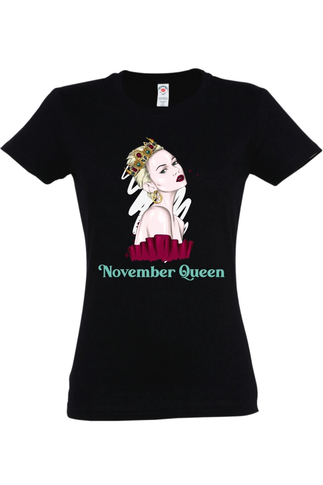 Tricou femei - November Queen