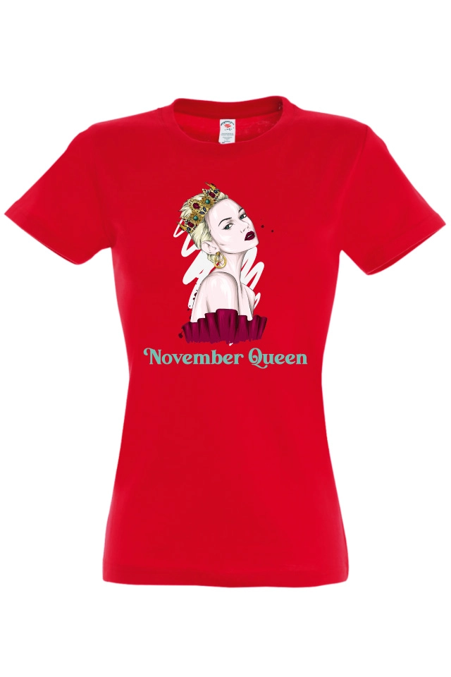 Tricou femei - November Queen