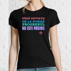 Tricou damă - Fără deviații de la normă