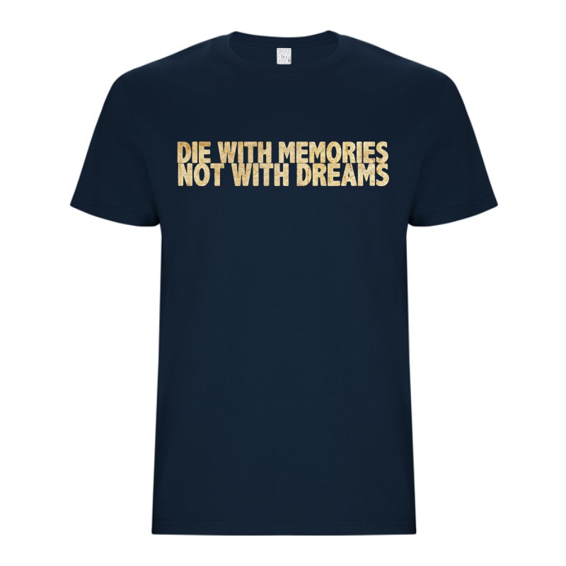 Tricou bărbat - Die with Memories