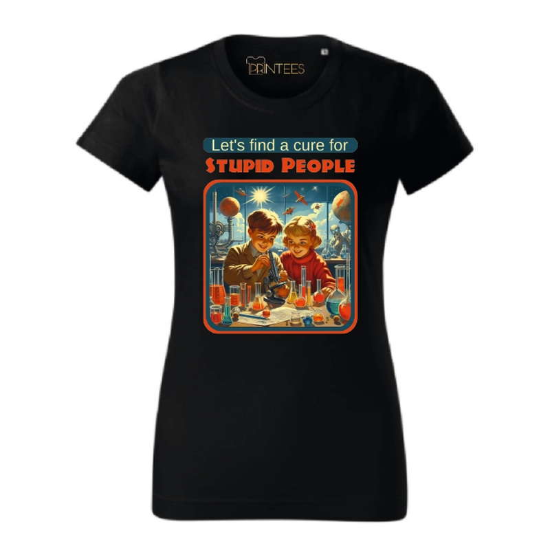 Tricou dame - Cure for Stupid People