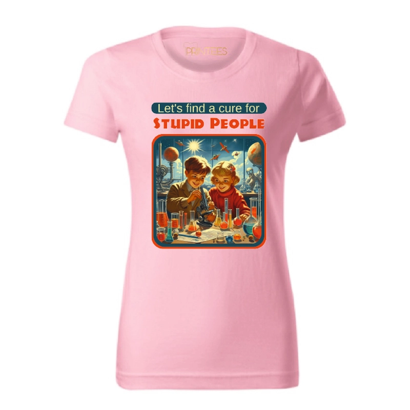 Tricou dame - Cure for Stupid People